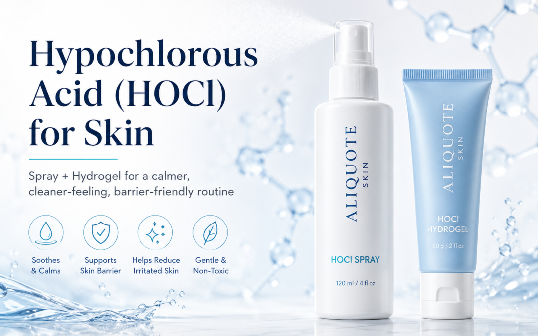 Hypochlorous Acid for Skin: The Science Behind HOCl and the Future of Barrier-Friendly Skin Care
